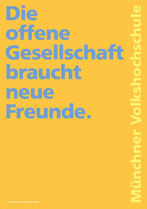 Motiv: "Die offene Gesellschaft braucht neue Freunde"